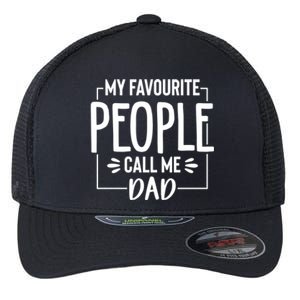 My Favorite People Call Me Papa Happy FatherS Day For Dad Cool Gift Flexfit Unipanel Trucker Cap