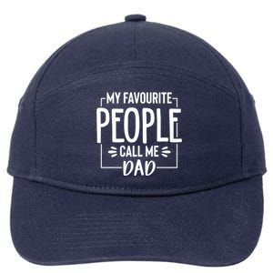 My Favorite People Call Me Papa Happy FatherS Day For Dad Cool Gift 7-Panel Snapback Hat