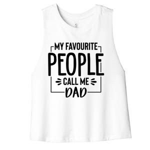 My Favorite People Call Me Papa Happy FatherS Day For Dad Cool Gift Women's Racerback Cropped Tank