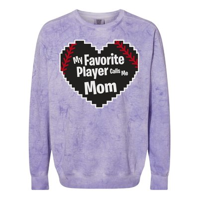 My Favorite Player Calls Me Mom Baseball Lover Sport Outdoor Great Gift Colorblast Crewneck Sweatshirt