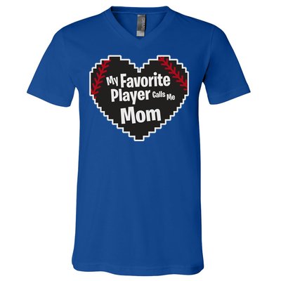 My Favorite Player Calls Me Mom Baseball Lover Sport Outdoor Great Gift V-Neck T-Shirt