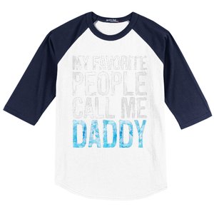 My Favorite People Call Me Daddy Fathers Day Baseball Sleeve Shirt