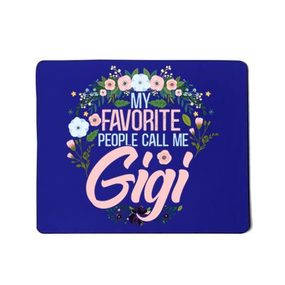 My Favorite People Call Me Gigi Xmas Mom/grandma Gift Mousepad