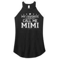 My Favorite People Call Me Mimi Women's Perfect Tri Rocker Tank