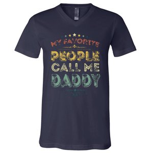 My Favorite People Call Me Daddy Funny Fathers Day V-Neck T-Shirt