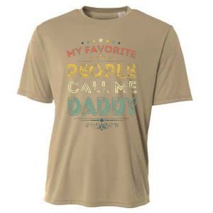 My Favorite People Call Me Daddy Funny Fathers Day Cooling Performance Crew T-Shirt