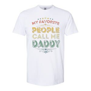 My Favorite People Call Me Daddy Funny Fathers Day Softstyle CVC T-Shirt