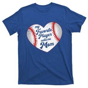 My Favorite Player Calls Me Mom Baseball Mothers Day Saying Gift T-Shirt