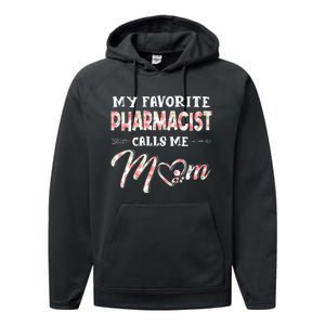 My Favorite Pharmacist Calls Me Mom Floral Design Performance Fleece Hoodie