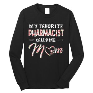 My Favorite Pharmacist Calls Me Mom Floral Design Long Sleeve Shirt