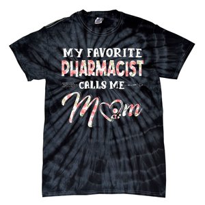 My Favorite Pharmacist Calls Me Mom Floral Design Tie-Dye T-Shirt