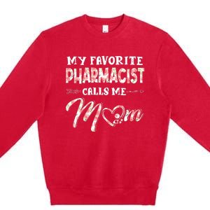 My Favorite Pharmacist Calls Me Mom Floral Design Premium Crewneck Sweatshirt