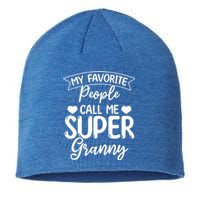 My Favorite People Call Me Super Granny Mother's Day Gift Sustainable Beanie