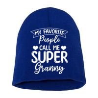 My Favorite People Call Me Super Granny Mother's Day Gift Short Acrylic Beanie