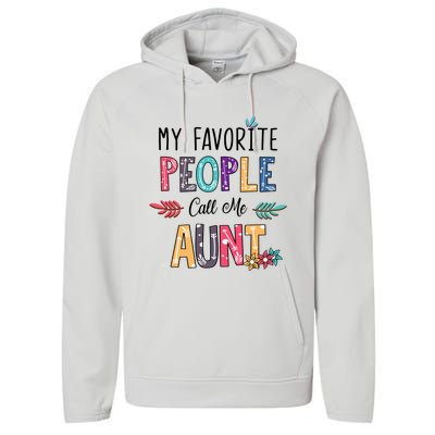 My Favorite People Call Me Aunt Floral Art Happy Mother Day Performance Fleece Hoodie