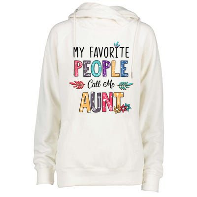 My Favorite People Call Me Aunt Floral Art Happy Mother Day Womens Funnel Neck Pullover Hood