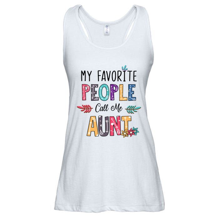 My Favorite People Call Me Aunt Floral Art Happy Mother Day Ladies Essential Flowy Tank