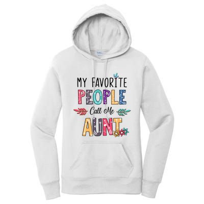 My Favorite People Call Me Aunt Floral Art Happy Mother Day Women's Pullover Hoodie