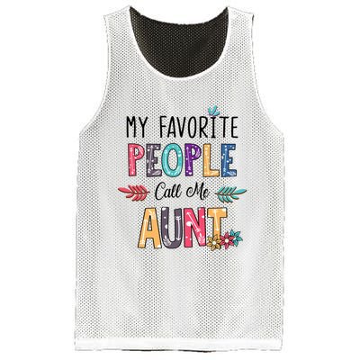 My Favorite People Call Me Aunt Floral Art Happy Mother Day Mesh Reversible Basketball Jersey Tank