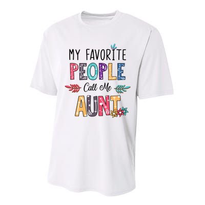 My Favorite People Call Me Aunt Floral Art Happy Mother Day Performance Sprint T-Shirt