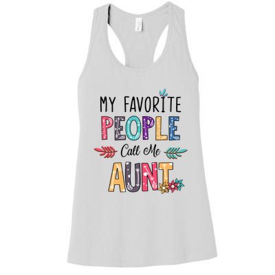 My Favorite People Call Me Aunt Floral Art Happy Mother Day Women's Racerback Tank