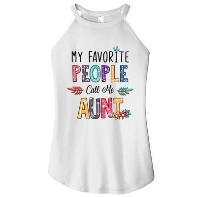 My Favorite People Call Me Aunt Floral Art Happy Mother Day Women's Perfect Tri Rocker Tank