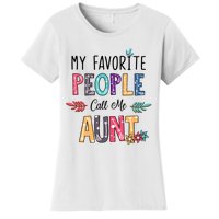 My Favorite People Call Me Aunt Floral Art Happy Mother Day Women's T-Shirt