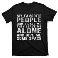 My Favorite People Don't Call Me Funny Father Day Dad Daddy T-Shirt