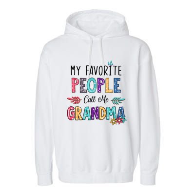 My Favorite People Call Me Grandma Floral Art Mother Day Garment-Dyed Fleece Hoodie