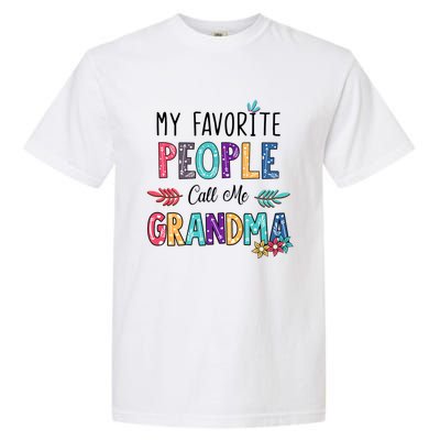 My Favorite People Call Me Grandma Floral Art Mother Day Garment-Dyed Heavyweight T-Shirt