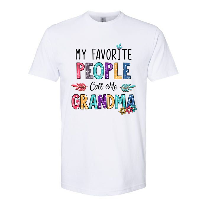 My Favorite People Call Me Grandma Floral Art Mother Day Softstyle CVC T-Shirt