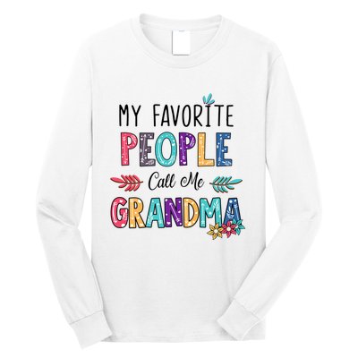 My Favorite People Call Me Grandma Floral Art Mother Day Long Sleeve Shirt