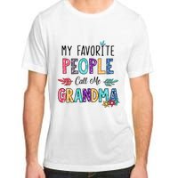 My Favorite People Call Me Grandma Floral Art Mother Day Adult ChromaSoft Performance T-Shirt