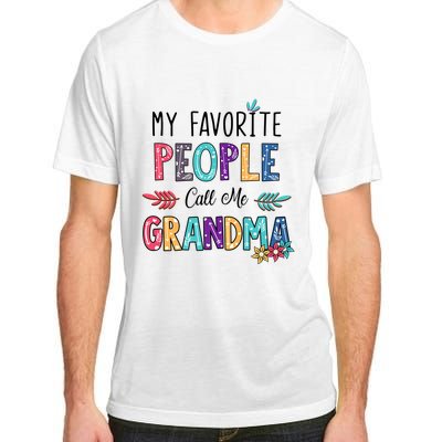 My Favorite People Call Me Grandma Floral Art Mother Day Adult ChromaSoft Performance T-Shirt