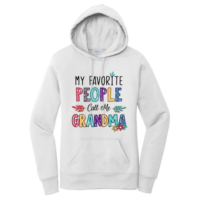 My Favorite People Call Me Grandma Floral Art Mother Day Women's Pullover Hoodie