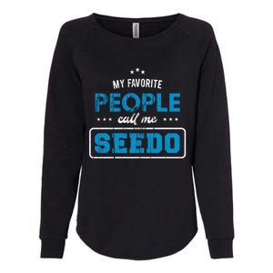 My Favorite People Call Me Seedo Palestinian Grandpa Gift Womens California Wash Sweatshirt