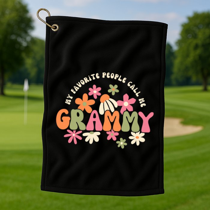 My Favorite People Call Me Grammy Groovy Gift For Grandma Golf Towel