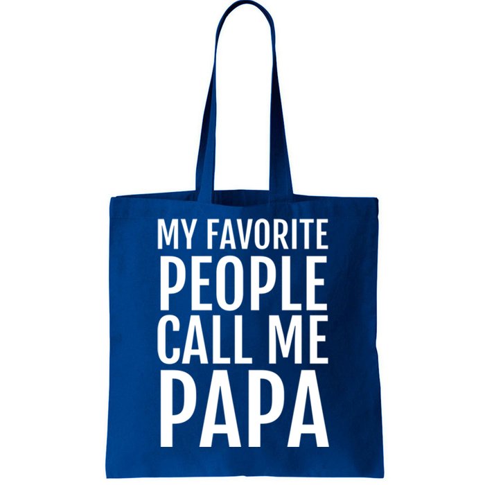 My Favorite People Call Me Papa Cute Gift Tote Bag