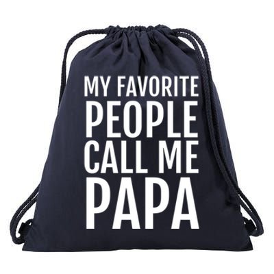 My Favorite People Call Me Papa Cute Gift Drawstring Bag