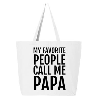 My Favorite People Call Me Papa Cute Gift 25L Jumbo Tote