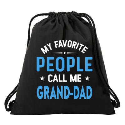 My Favorite People Call Me Grand Dad Funny Fathers Day Gift Drawstring Bag