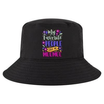 My Favorite People Call Me Grandma Meemee Cool Comfort Performance Bucket Hat