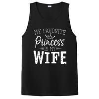 My Favorite Princess Is My Wife Funny Gift PosiCharge Competitor Tank