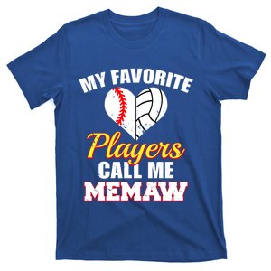 My Favorite Players Call Me Memaw Baseball Volleyball Memaw Gift T-Shirt