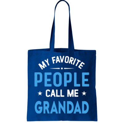 My Favorite People Call Me Grandad Funny Grandad Fathers Day Gift Tote Bag