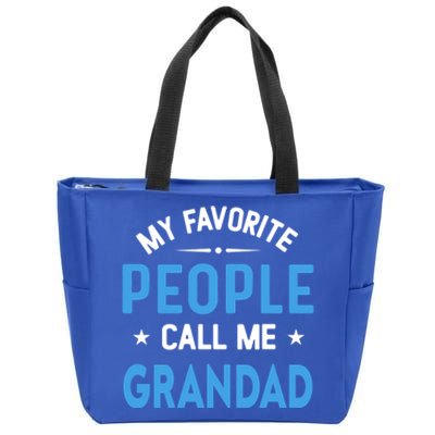 My Favorite People Call Me Grandad Funny Grandad Fathers Day Gift Zip Tote Bag