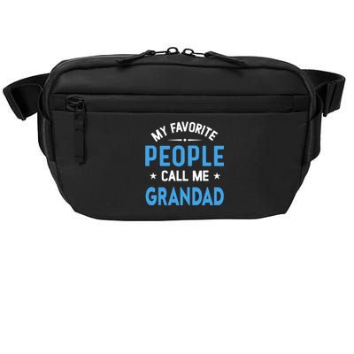 My Favorite People Call Me Grandad Funny Grandad Fathers Day Gift Crossbody Pack