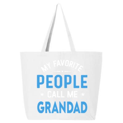 My Favorite People Call Me Grandad Funny Grandad Fathers Day Gift 25L Jumbo Tote