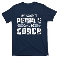 My Favorite People Call Me Coach T-Shirt