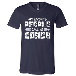 My Favorite People Call Me Coach V-Neck T-Shirt